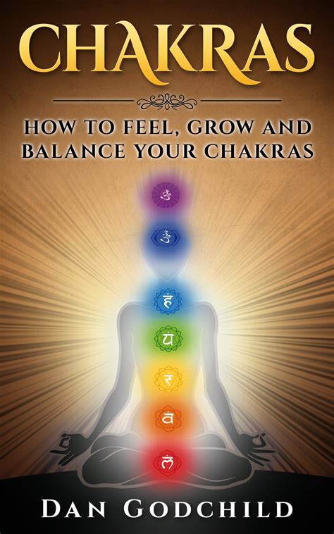 Buy Chakras How To Feel Grow And Balance Your Chakras Chakra Chakras