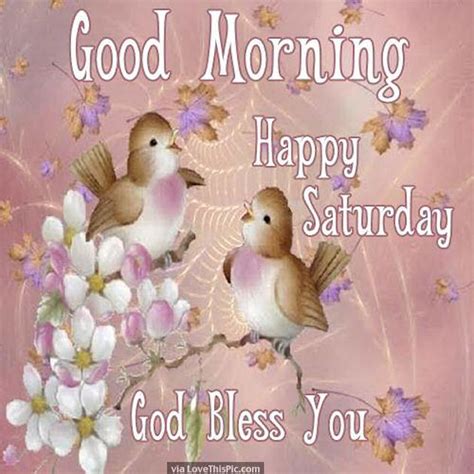 Good Morning Happy Saturday God Bless You Quote Image Pictures Photos