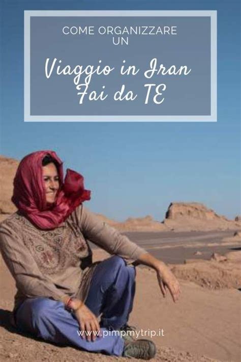 Pin Su Viaggiare In Iran