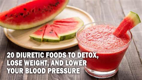 Diuretic Foods To Detox Lose Weight And Lower Your Blood Pressure