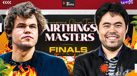 Airthings Masters 2023 Finals Magnus Carlsen Vs Hikaru Nakamura