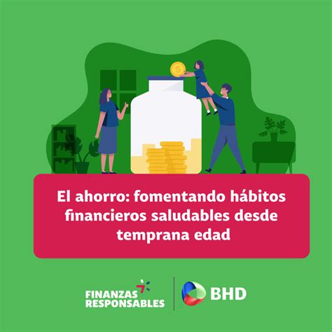 El Ahorro Fomentando Hábitos Financieros Saludables Desde Temprana