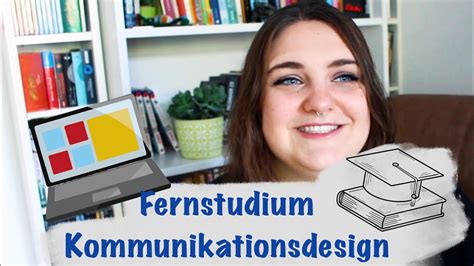 Fernstudium Kommunikationsdesign Wie Kam Es Dazu YouTube