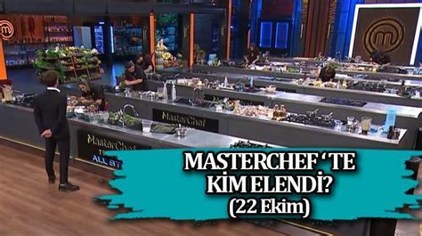 ELENEN YARIŞMACI MasterChef kim elendi 22 Ekim MasterChef All Star da