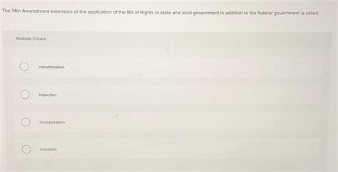 Solved The 14th Amendment extension of the application of | Chegg.com