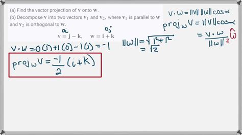 SOLVED a Find the vector projection of 𝐯 onto 𝐰 b Decompose 𝐯 into