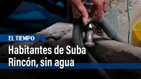 Vecinos Del Barrio Suba Rincón Denuncian Reiterados Cortes Del Servicio