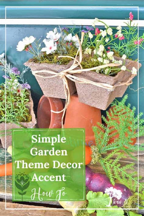 Simple Garden Theme Decor DIY - Lora Bloomquist~Create & Ponder