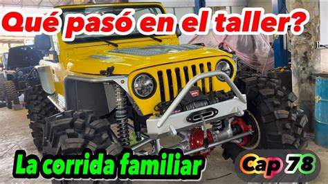 Que Paso En El Taller Cap Corrida Familiar By Waldys Off Road Youtube