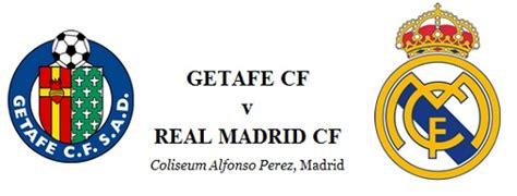 Real Madrid News: Preview: Getafe vs Real Madrid (Spanish League, Day 2)