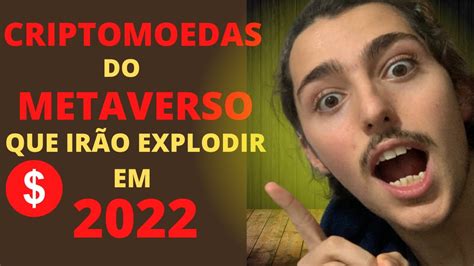 As Melhores Criptomoedas Do Metaverso Que V O Explodir Em Youtube