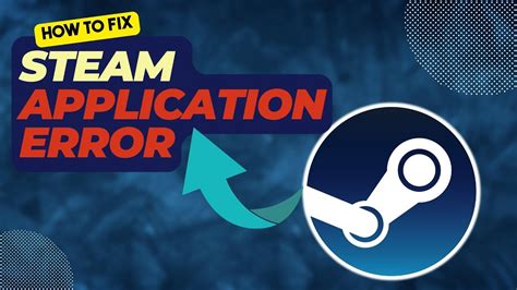 How To Fix Steam Application Error Updated Youtube