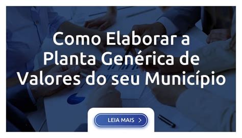 Como Atualizar A Planta Gen Rica De Valores Do Seu Munic Pio