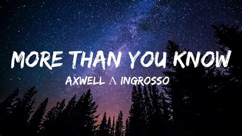 Axwell Ingrosso More Than You Know Lyrics Youtube