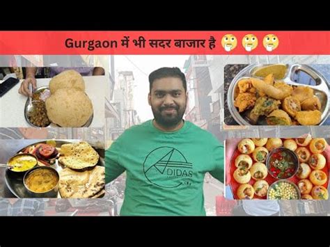 Best Street Food In Old Gurgaon Sadar Bazar Market Indian Street