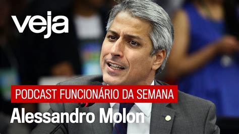 Alessandro Molon O Deputado Morde E Assopra Da Oposi O Youtube