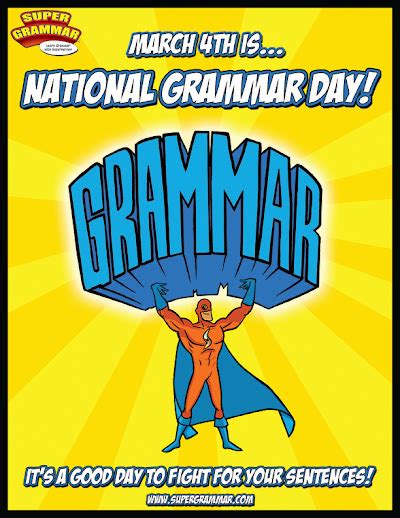 Super Grammar: Today is National Grammar Day!