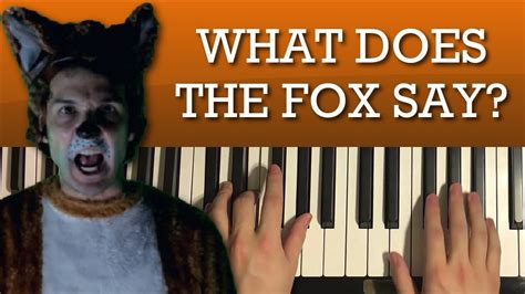 How To Play What Does The Fox Say Piano Tutorial Lesson Youtube