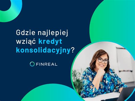 Konsolidacja Chwil Wek Do Tys Z Finreal Pl