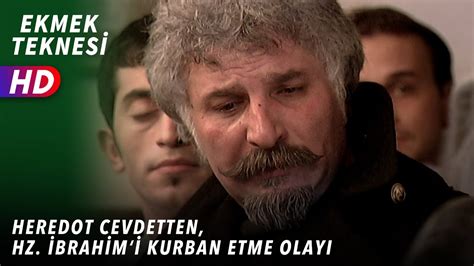 HEREDOT CEVDETTEN HZ İBRAHİMİN KURBAN ETME OLAYI EKMEK TEKNESİ 13