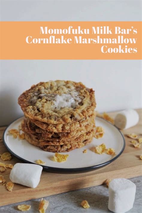 Momofuku Milk Bars Cornflake Marshmallow Cookie Once Upon A Time In