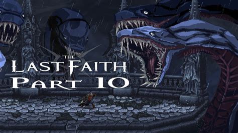 The Last Faith Gameplay Walkthrough Part 10 YouTube