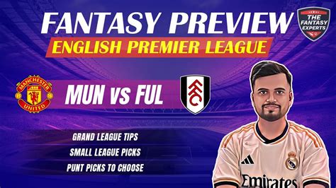 Ful Vs Mun Dream Team Fulham Vs Manchester United Dream Team