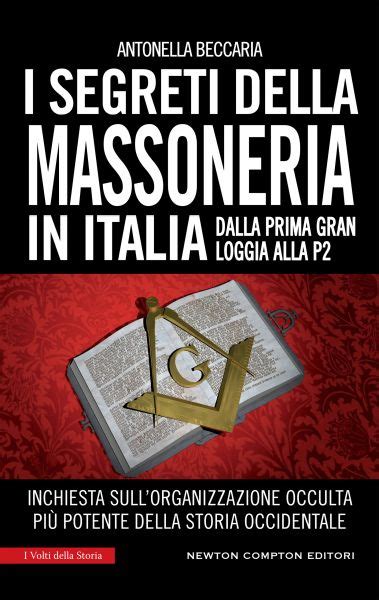 I Segreti Della Massoneria In Italia Newton Compton Editori