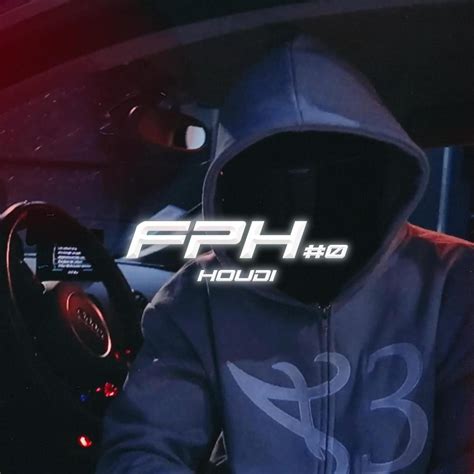 Houdi Fph Lyrics Genius Lyrics