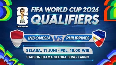 Jadwal Dan Preview Indonesia Vs Filipina Di Kualifikasi Piala Dunia