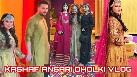 Kashaf Ansari Grand Dholki Vlog Kashaf Ansari Wedding YouTube