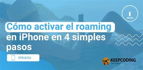 C Mo Activar El Roaming En Iphone En Pasos