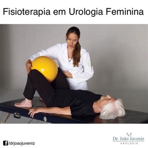 21 drjoaojuveniz fisioterapia em urologia feminina Dr João Juveniz