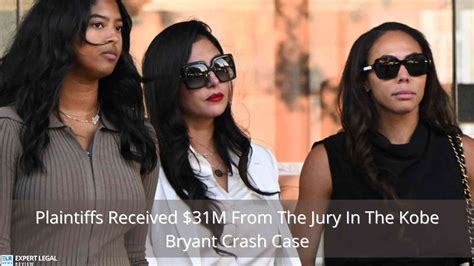 Plaintiffs Received 31M From The Jury In The Kobe Bryant Crash Case