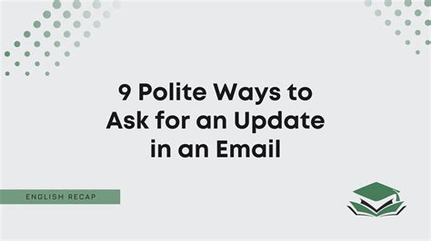 Polite Ways To Ask For An Update In An Email English Recap