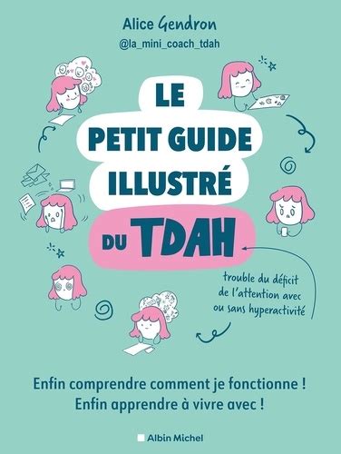 Le petit guide illustré du TDAH Enfin de Alice Gendron Grand