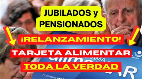 Relanzamiento Tarjeta Alimentar Para Jubilados Y Pensionados De Anses