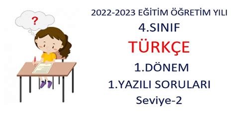 2022 2023 Eğitim Öğretim Yılı 4 Sınıflar Türkçe Dersi 1 Yazılı Sınavı