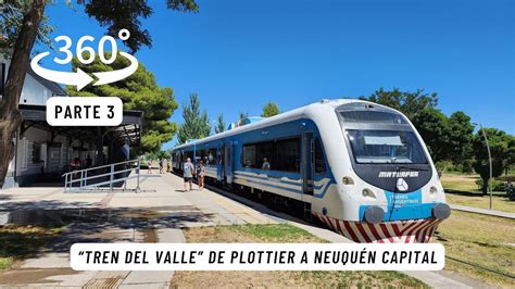 Viaje del Tren del Valle de Plottier a Neuquén capital Parte 3