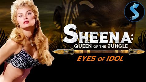 Sheena Queen Of Jungle S1 Ep6 Full TV Episode Eyes Of The Idol