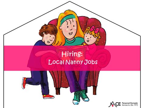 Hiring Looking To Fill Local Nanny Jobs Ace Personnel