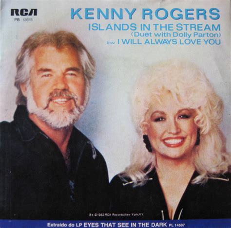 Kenny Rogers Duet With Dolly Parton Islands In The Stream I Will