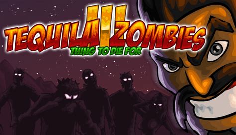 Tequila Zombie - Tequila Zombies 3 on Steam