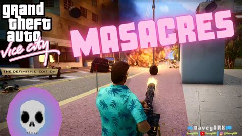 Todas Las Masacres De GTA Vice City The Trilogy The Definitive