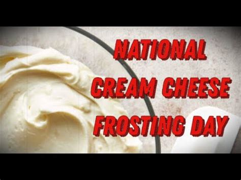 National Cream Cheese Frosting Day December Activities And How To