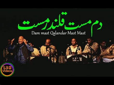 Dam Mast Qalandar Mast Mast Ustad Nusrat Fateh Ali Khan Lbh Videos