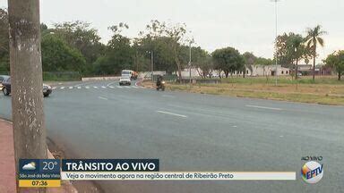 Bom Dia Cidade Ribeir O Preto Veja O Movimento Agora Na Regi O