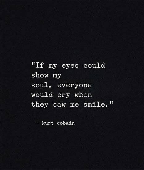 Kurt Cobain Smile Quote