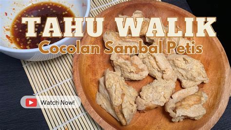 Tahu Walik Dan Cocolan Sambal Petis Khas Banyuwangi YouTube