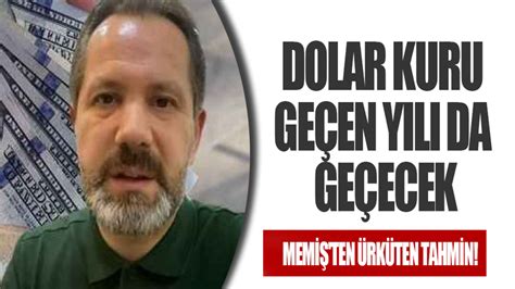 İslam Memiş ten ürküten tahmin Dolar kuru geçen yılı da geçecek